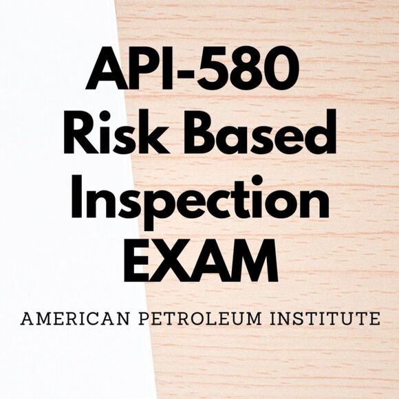 Printout API-580 Risk Based Inspection Exam Study Guide - Picture 1 of 6